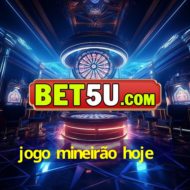 jogo mineirão hoje